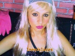 Ineedslaves