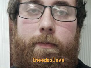 Ineedaslave