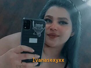 Ivanasexyxx