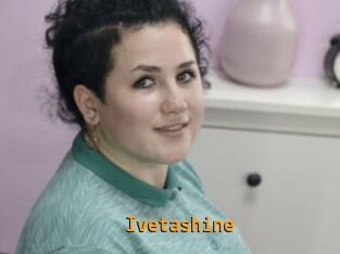 Ivetashine