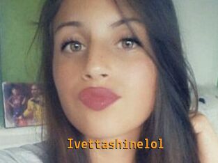 ivettashinelol Sexcam Portal