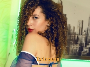Ixirouse