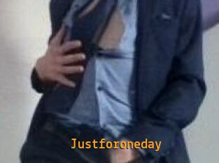 Justforoneday