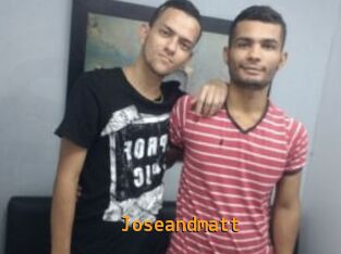 Joseandmatt