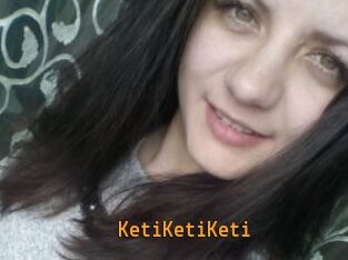 KetiKetiKeti