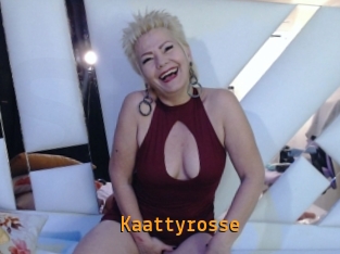Kaattyrosse