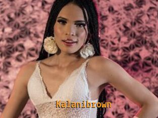 Kalanibrown