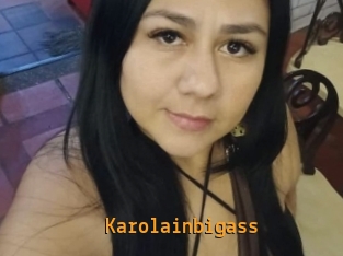 Karolainbigass