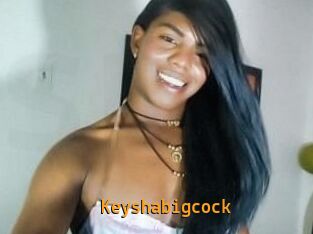 Keyshabigcock