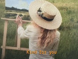 Kind_for_you