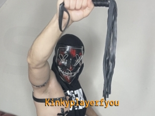 Kinkyplayerfyou
