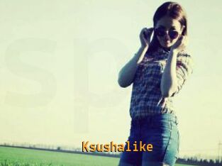 Ksushalike