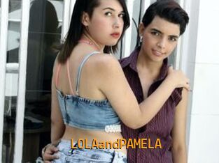 LOLAandPAMELA
