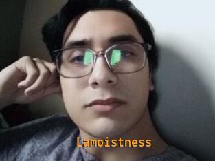 Lamoistness