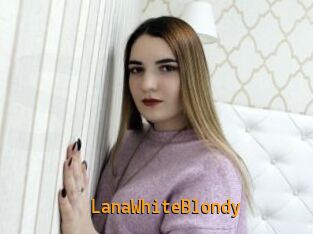 LanaWhiteBlondy
