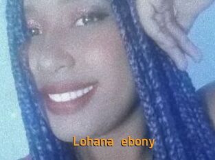 Lohana_ebony