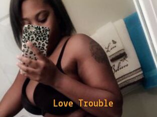 Love_Trouble