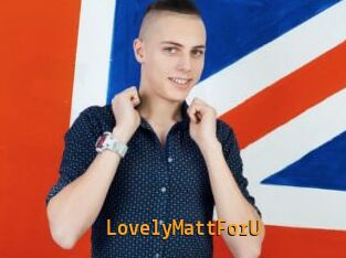 LovelyMattForU