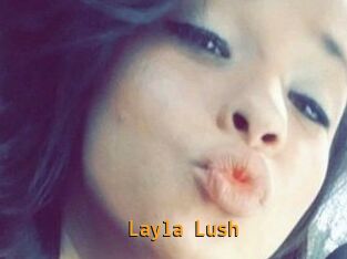 _Layla_Lush_