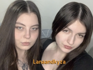 Lanaandkyra