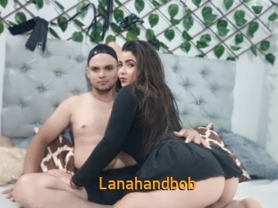 Lanahandbob