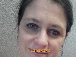 Lanaxxxx