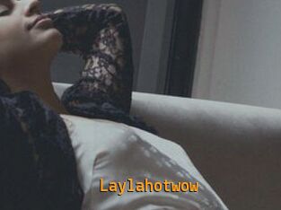 Laylahotwow