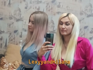 Lexyyandmilana