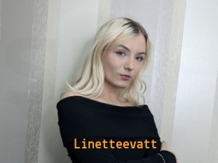 Linetteevatt