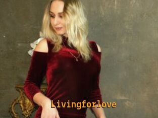 Livingforlove