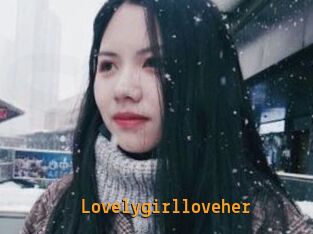 Lovelygirlloveher