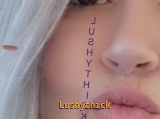 Lushythick