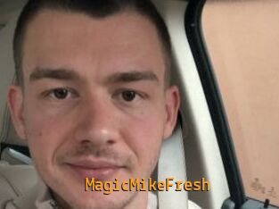 MagicMikeFresh