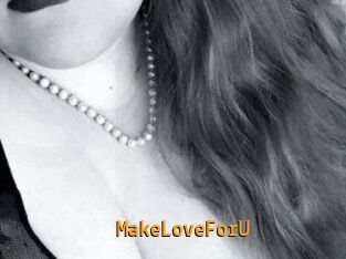 MakeLoveForU