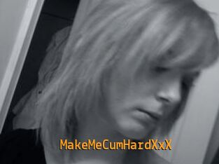 MakeMeCumHardXxX