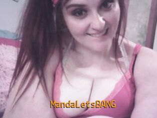 MandaLetsBANG