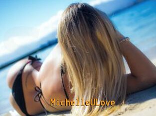 MichelleULove