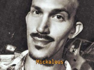 Mickalous