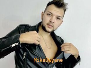 MikeDwyane