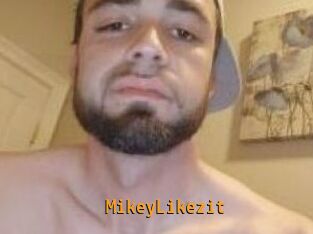 MikeyLikezit