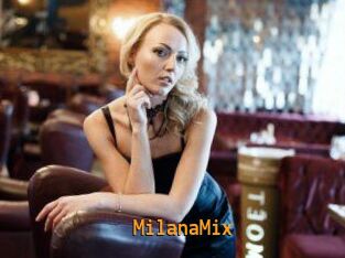 MilanaMix