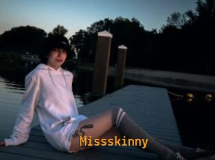 Missskinny