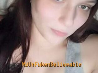 MzUnFukenBeliveable