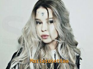 Mariarosettaa