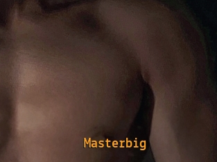 Masterbig