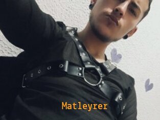Matleyrer