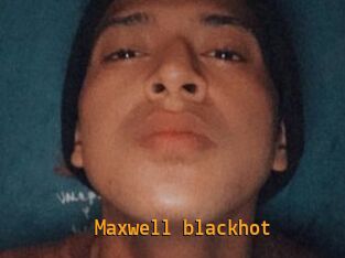 Maxwell_blackhot