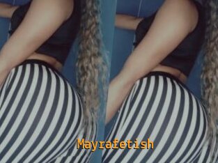 Mayrafetish