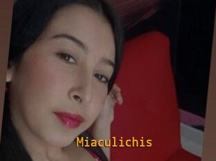 Miaculichis