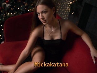 Mickakatana